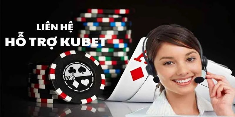 Tổng hợp các phương thức liên hệ Kubet88