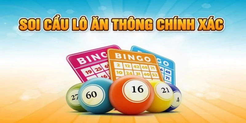 Soi cầu lô ăn thông chính xác 